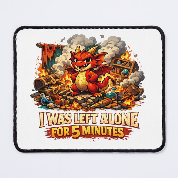 Item preview, Dragon - I Was Left Alone For 5 Minutes designed and sold by ESSClothing.
