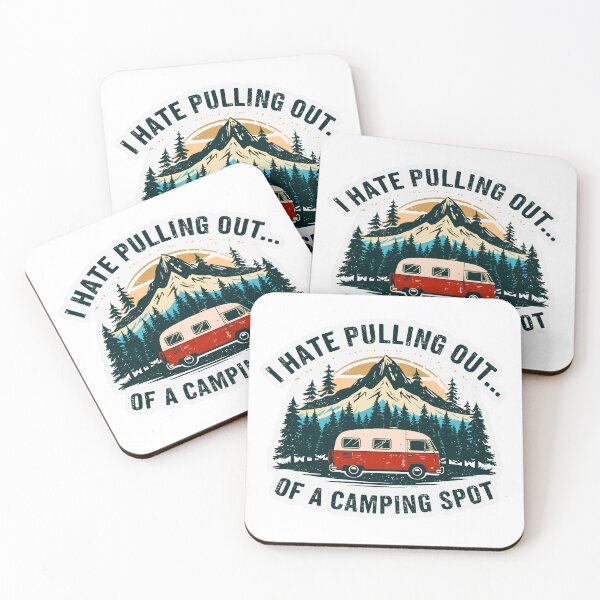 Item preview, Funny Camping Sticker – I Hate Pulling Out of a Camping Spot designed and sold by Kavya Art.