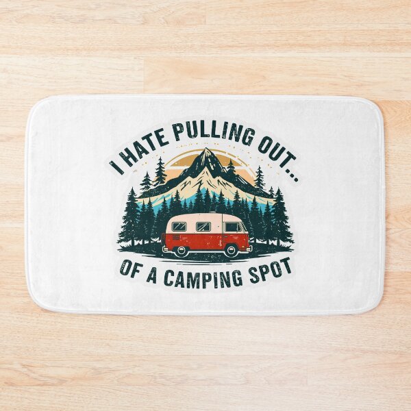 Item preview, Funny Camping Sticker – I Hate Pulling Out of a Camping Spot designed and sold by Kavya Art.