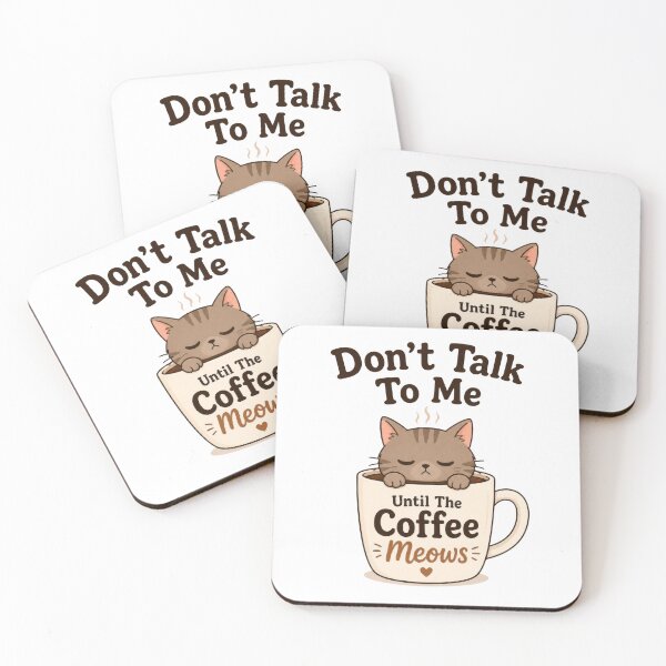 Item preview, Don’t Talk To Me Until The Coffee Meows designed and sold by INVITOARTE.