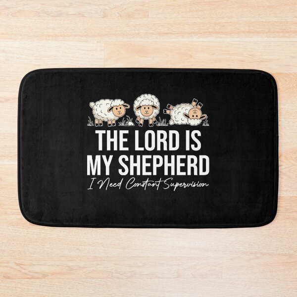 Item preview, The Lord is My Shepherd I Need Constant Supervision Sheep designed and sold by wansilastomi.