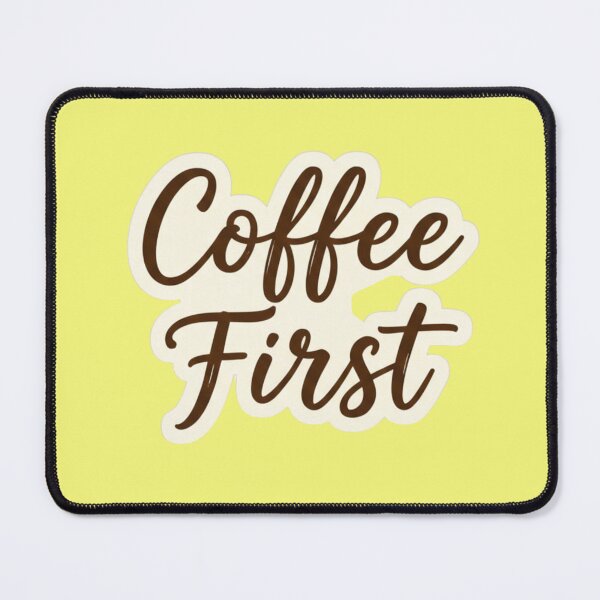 Item preview, Coffee First Coffee Lover Aesthetic Typography Design designed and sold by bvdesignart.