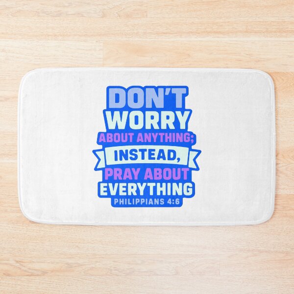 Item preview, Philippians 4:6 Don’t Worry About Anything Pray About Everything designed and sold by plushism.