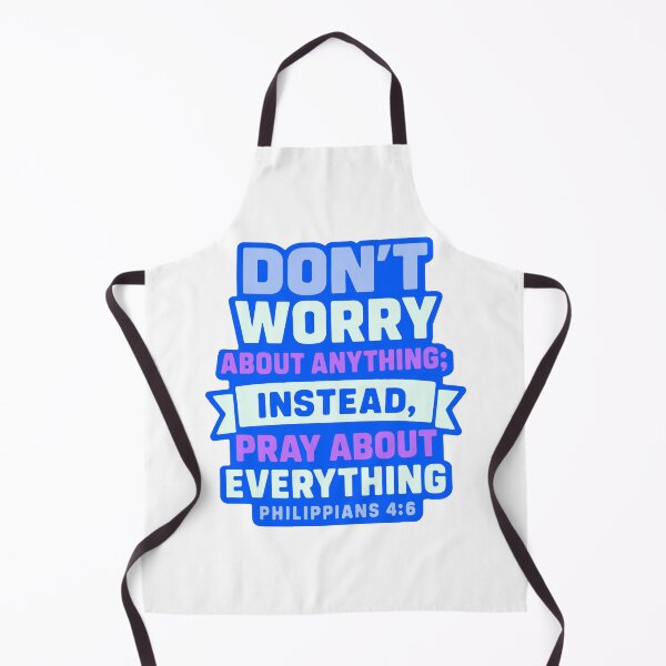 Item preview, Philippians 4:6 Don’t Worry About Anything Pray About Everything designed and sold by plushism.