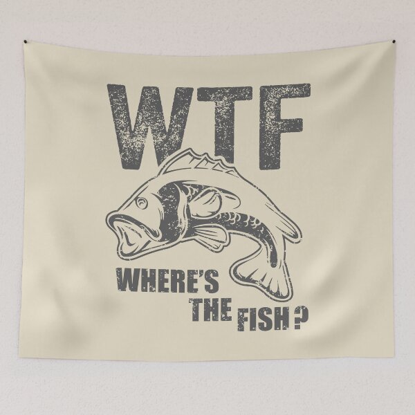 Item preview, WTF where's the Fish Funny Fishing  designed and sold by Alexaltay.