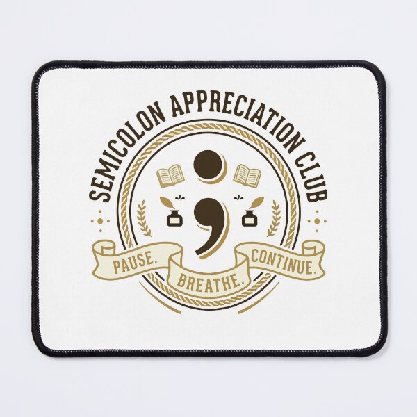 Item preview, Semicolon Appreciation Club Pause Breathe Continue  designed and sold by Code  Monkeys.