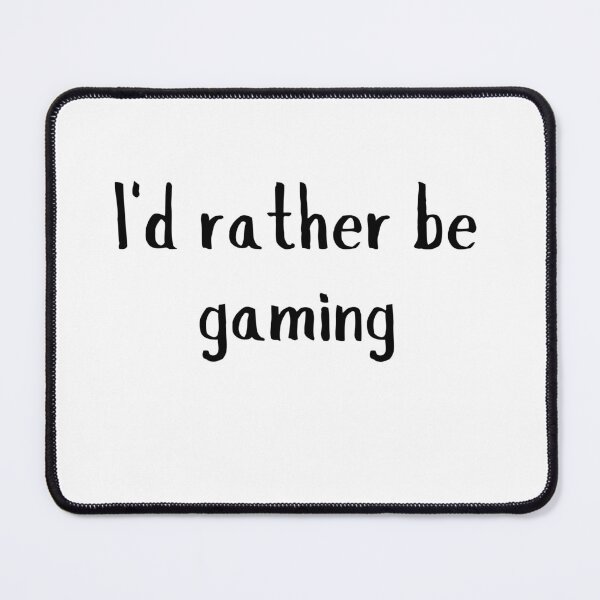 Item preview, I'd rather be gaming designed and sold by NanuWear.