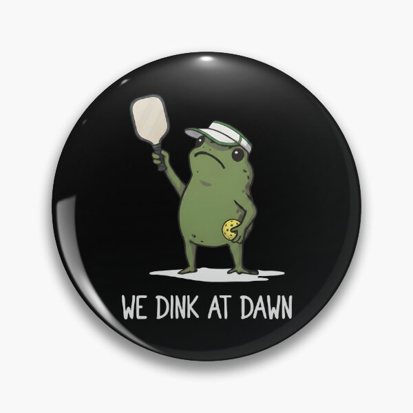 Item preview, We Dink At Dawn Pickle Ball designed and sold by Luxuriouss.
