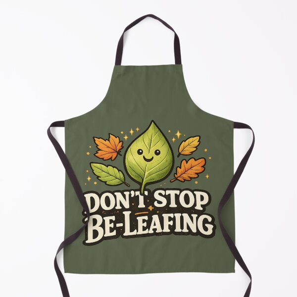 Item preview, Don’t Stop Be-Leafing – Cute Motivational Autumn Leaf Design designed and sold by blankTeeShirt.