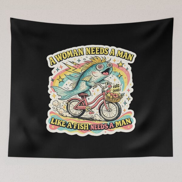 Item preview, a woman needs a man like a fish needs a bicycle designed and sold by AMICO77.