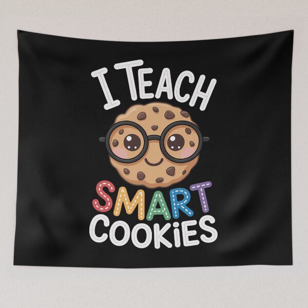 Item preview, I Teach Smart Cookies Cute Back to School Teacher designed and sold by SapfireStuArt.