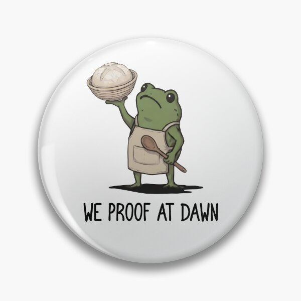 Item preview, We Proof At Dawn Sourdough designed and sold by Luxuriouss.