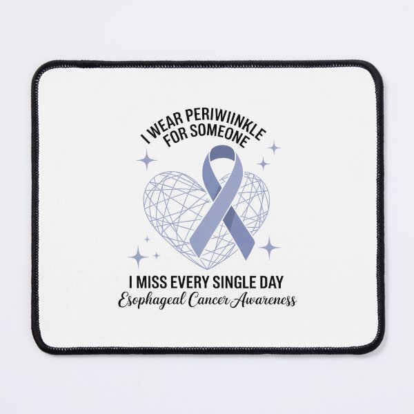 Item preview, I WEAR PERIWINKLE FOR SOMEONE Esophageal Cancer Awareness Periwinkle Ribbon designed and sold by SapfireStuArt.