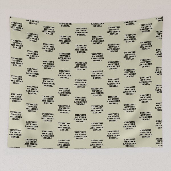 Item preview, Thriving On Vibes And Sheer Denial designed and sold by WakeNBake-Tees.