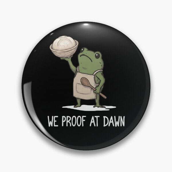 Item preview, We Proof At Dawn Sourdough designed and sold by Luxuriouss.