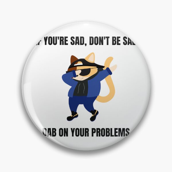 Item preview, Dab On Your Problems – Funny Cool Dabbing Cat Humor Positive Vibes Graphic Design designed and sold by DERA RAY.