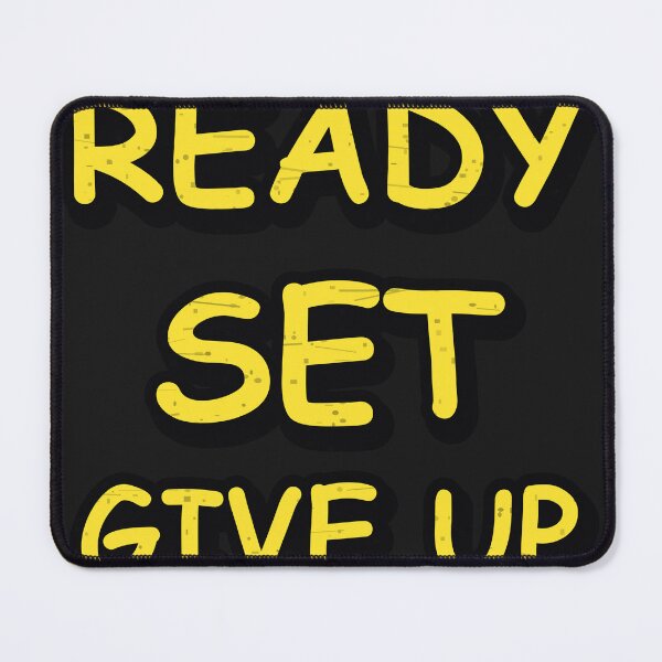 Item preview, Ready Set Give Up Comic Quote designed and sold by Idans.