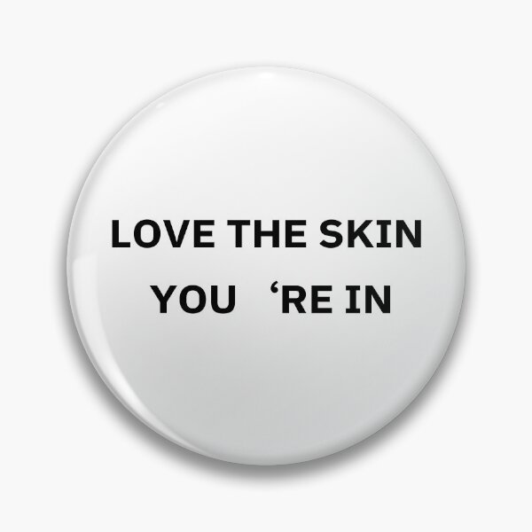 Item preview, Love The Skin You're In T-Shirt – Self Love Body Positivity Gift | Uncle Jichuan designed and sold by Uncle-Jichuan.