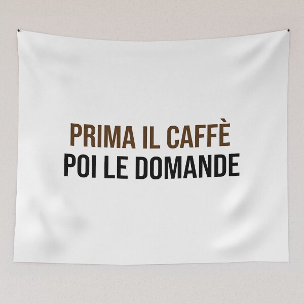 Item preview, Prima Il Caffè Poi Le Domande designed and sold by MyTeePlace.