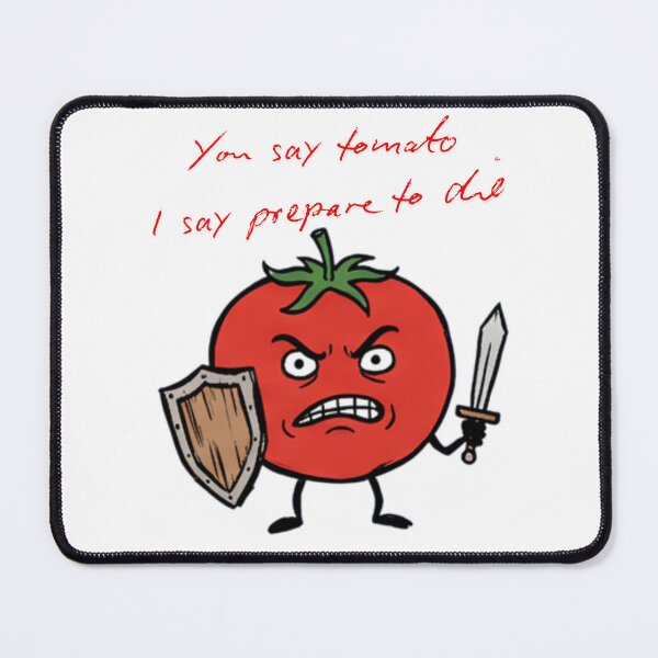 Item preview, You Say Tomato I Say Prepare To Die Funny Angry Tomato Warrior designed and sold by PM.