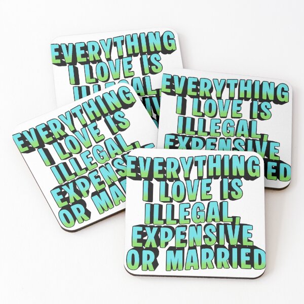 Item preview, Everything I Love Is Illegal Expensive or Married Funny Retro Shirt designed and sold by WordsSquirrel.