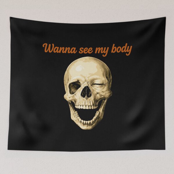 Item preview, Wanna See My Body Skull designed and sold by LOUP-SOLI.