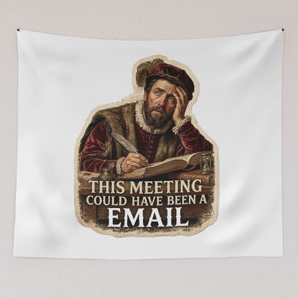 Item preview, This Could Have Been An Email Renaissance Art - Funny Office Meme designed and sold by eyesasdaggers.