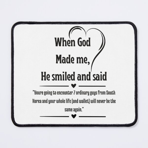 Item preview, When God Made Me - BTS design (black text) designed and sold by ARMYPLUGCO.