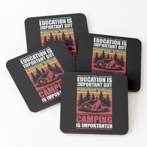 Item preview, Education Is Important But Camping Is Importanter designed and sold by GabbyKash.