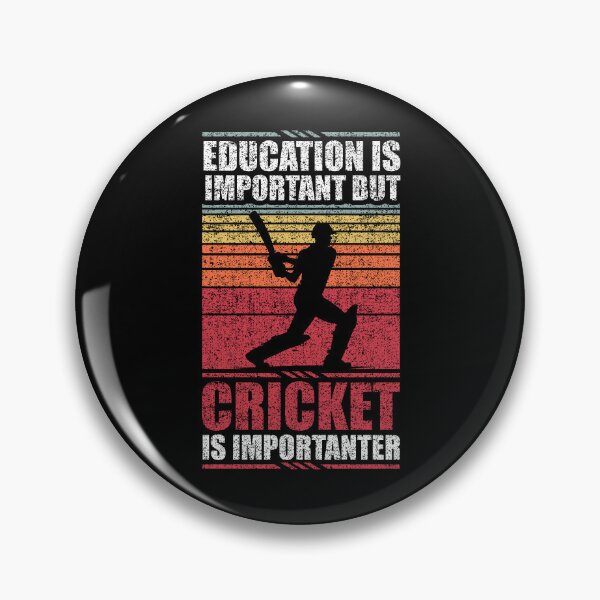 Item preview, Education Is Important But Cricket Is Importanter designed and sold by GabbyKash.