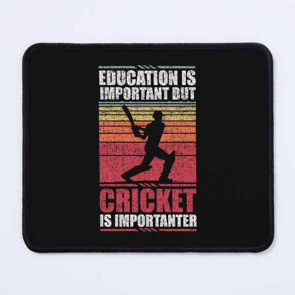 Item preview, Education Is Important But Cricket Is Importanter designed and sold by GabbyKash.