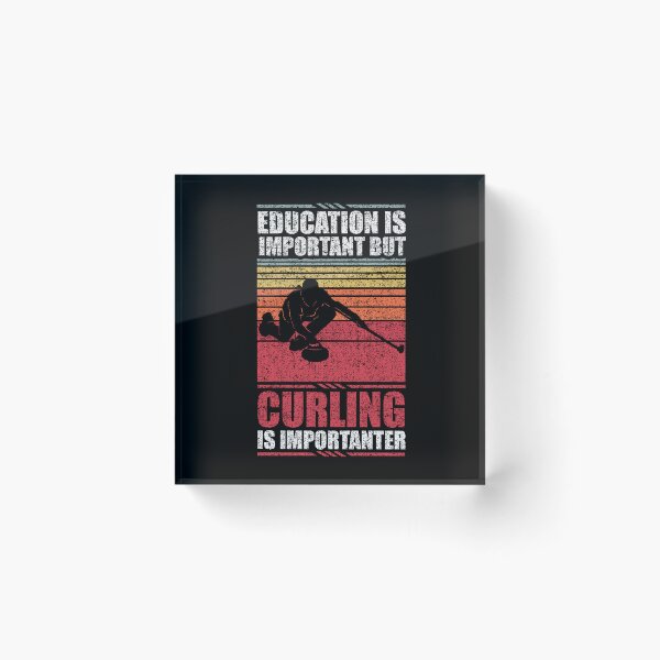 Item preview, Education Is Important But Curling Is Importanter designed and sold by GabbyKash.