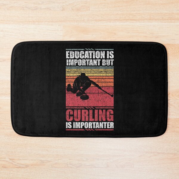 Item preview, Education Is Important But Curling Is Importanter designed and sold by GabbyKash.