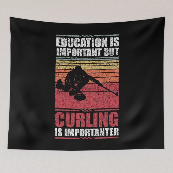 Item preview, Education Is Important But Curling Is Importanter designed and sold by GabbyKash.