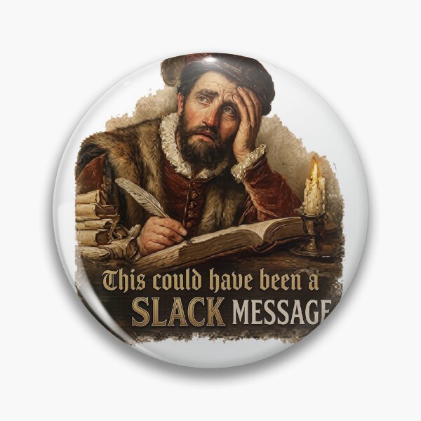 Item preview, This Could Have Been An Email Renaissance Art - Funny Office Meme designed and sold by eyesasdaggers.