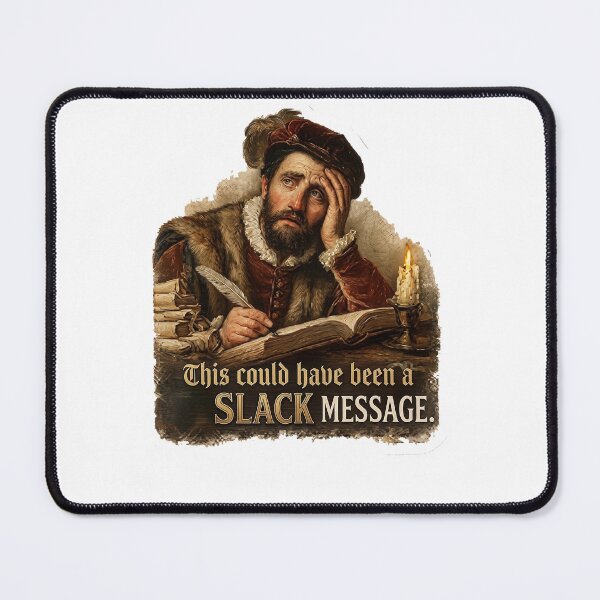 Item preview, This Could Have Been An Email Renaissance Art - Funny Office Meme designed and sold by eyesasdaggers.