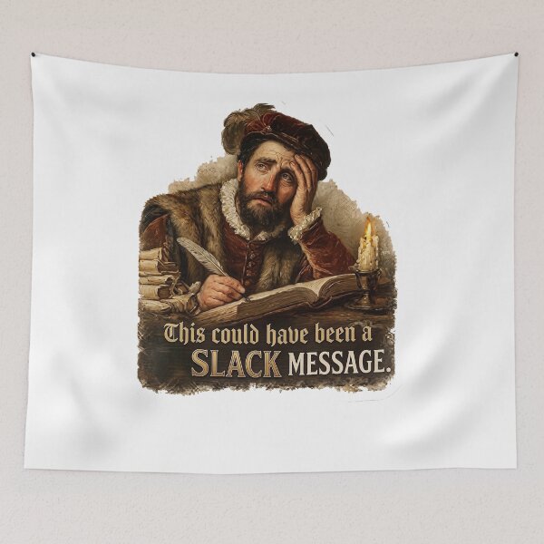 Item preview, This Could Have Been An Email Renaissance Art - Funny Office Meme designed and sold by eyesasdaggers.