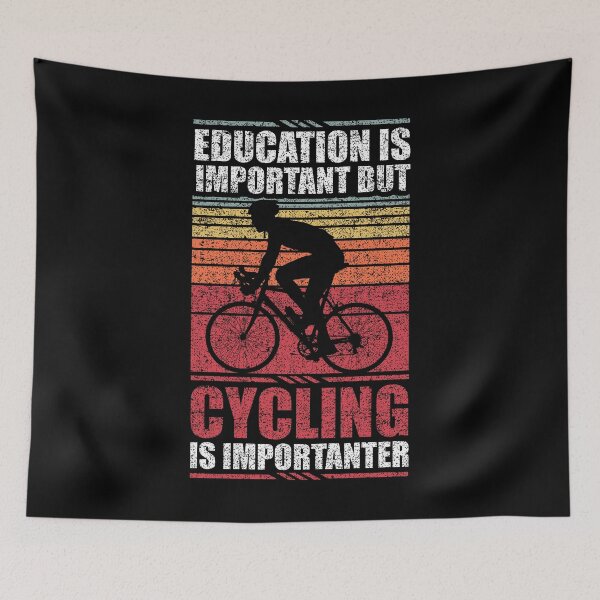 Item preview, Education Is Important But Cycling Is Importanter designed and sold by GabbyKash.