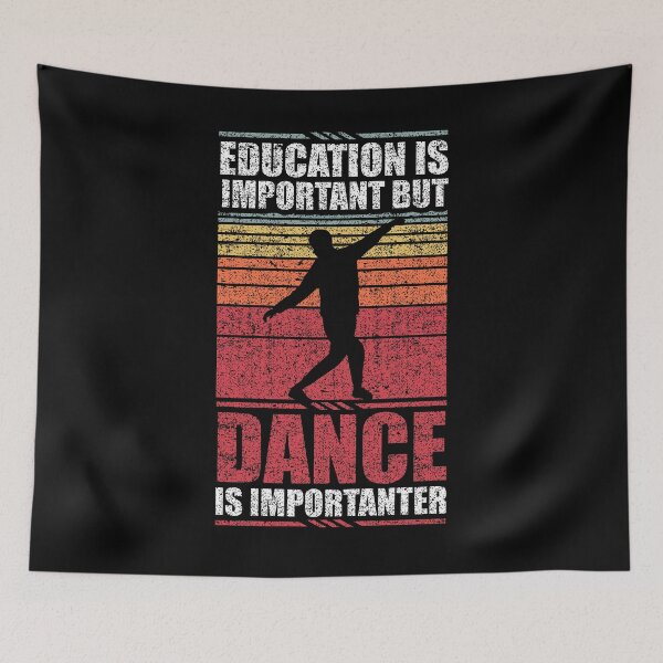 Item preview, Education Is Important But Dance Is Importanter  designed and sold by GabbyKash.