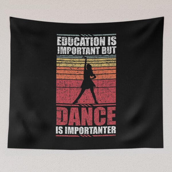 Item preview, Education Is Important But Dance Is Importanter  designed and sold by GabbyKash.