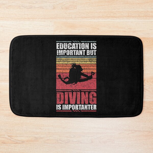 Item preview, Education Is Important But Diving Is Importanter designed and sold by GabbyKash.