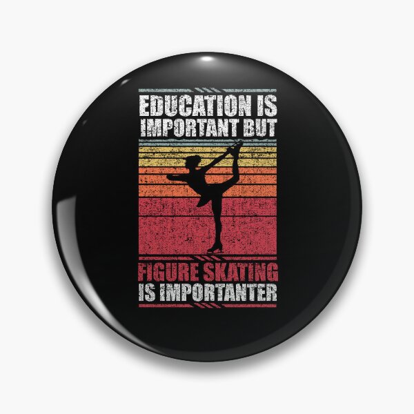 Item preview, Education Is Important But Figure Skating Is Importanter designed and sold by GabbyKash.