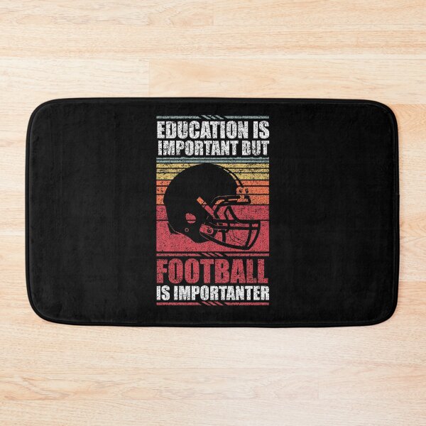 Item preview, Education Is Important But Football Is Importanter designed and sold by GabbyKash.