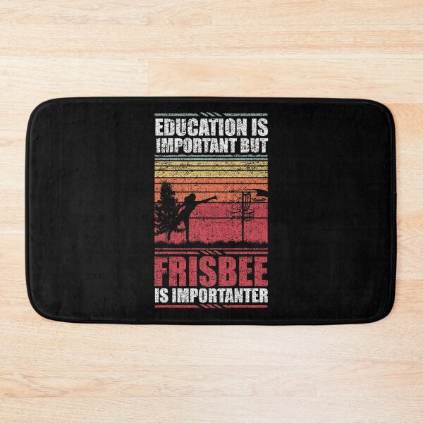 Item preview, Education Is Important But Frisbee Is Importanter   designed and sold by GabbyKash.