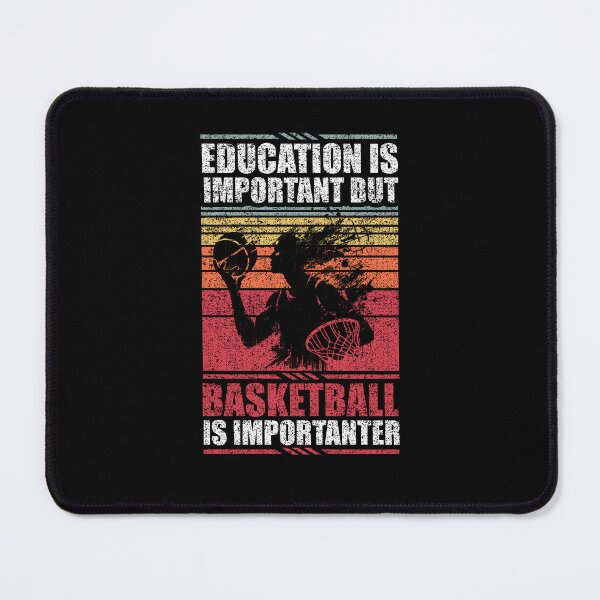 Item preview, Education Is Important But Basketball Is Importanter designed and sold by GabbyKash.