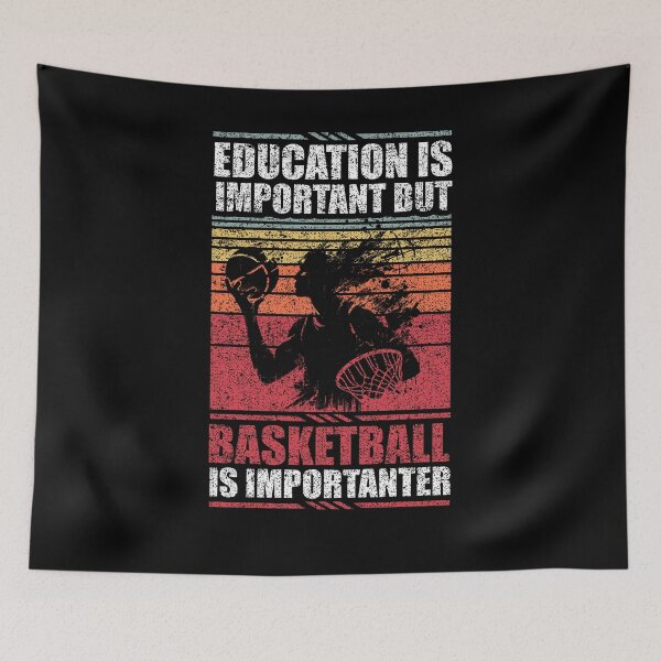 Item preview, Education Is Important But Basketball Is Importanter designed and sold by GabbyKash.