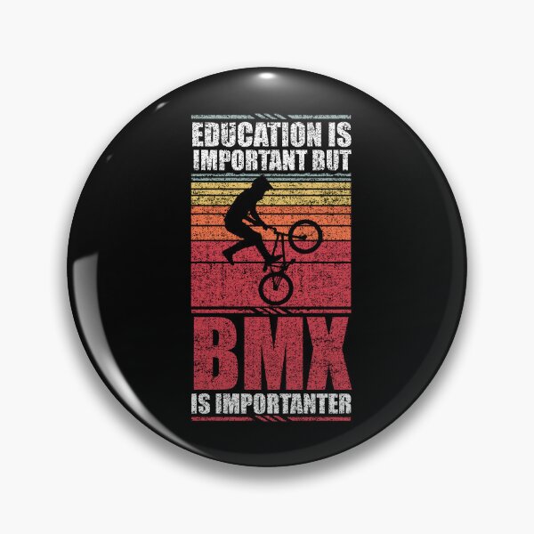 Item preview, Education Is Important But Bmx Is Importanter designed and sold by GabbyKash.