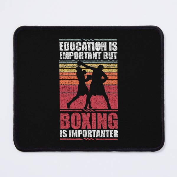 Item preview, Education Is Important But Boxing Is Importanter designed and sold by GabbyKash.