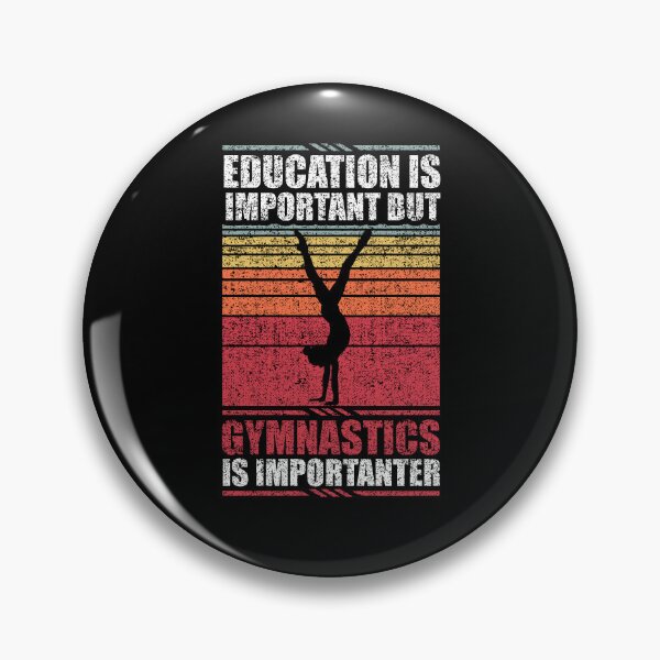 Item preview, Education Is Important But Gymnastics Is Importanter designed and sold by GabbyKash.