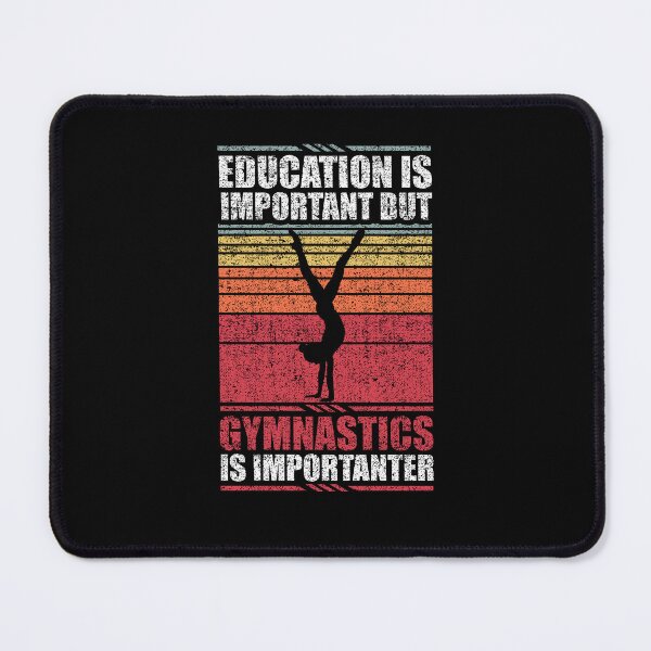 Item preview, Education Is Important But Gymnastics Is Importanter designed and sold by GabbyKash.